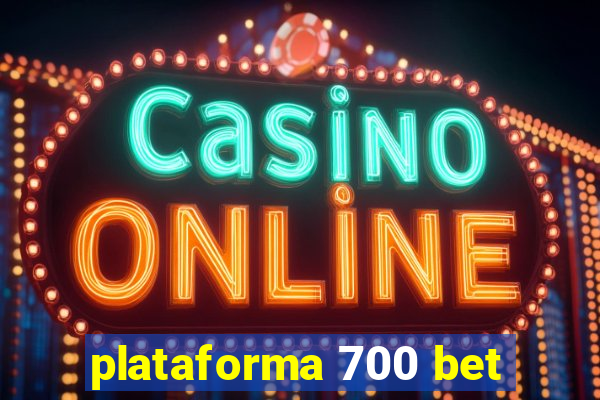 plataforma 700 bet